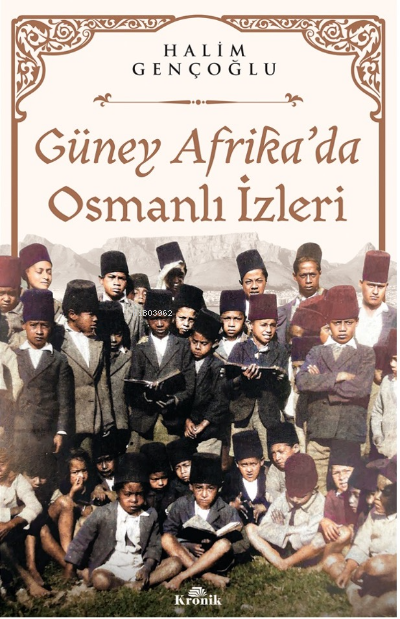 Güney Afrika’da Osmanlı İzleri