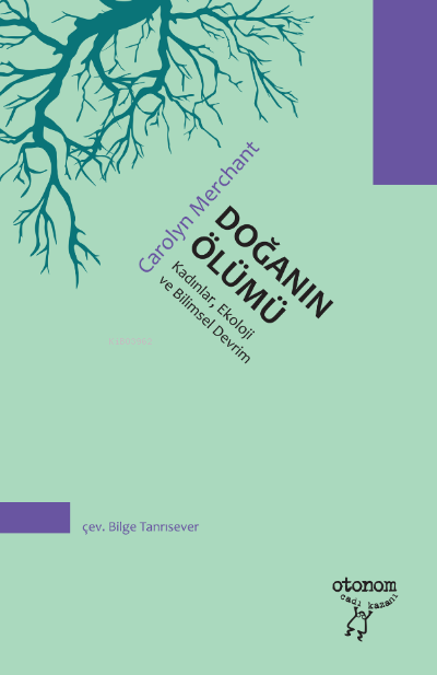 Doğanın Ölümü;Kadınlar, Ekoloji ve Bilimsel Devrim