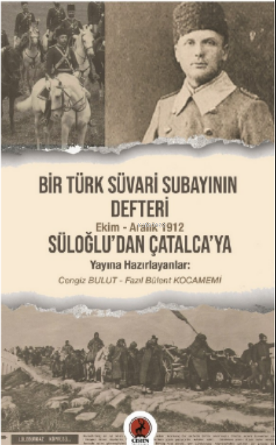  Bir Türk Süvari Subayının Defteri | Bir Türk Süvari Subayının Defteri | Süvari Subayı Selim Bey | Ceren Yayıncılık ve Kitabevi | 9786257563147 
