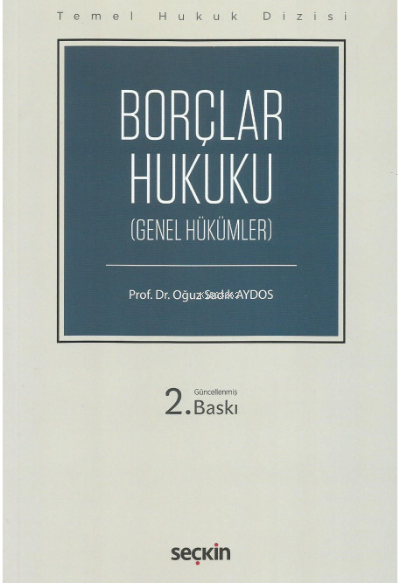  Borçlar Hukuku (Genel Hükümler) | Borçlar Hukuku (Genel Hükümler) | Oğuz Sadık Aydos | Seçkin Yayıncılık | 9789750275494 