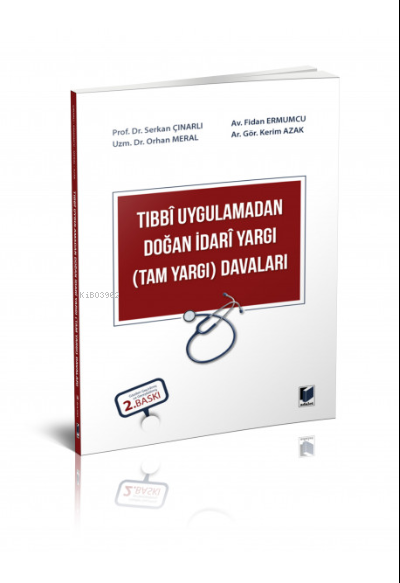 Tıbbi Uygulamadan Doğan İdari Yargı (Tam Yargı) Davaları