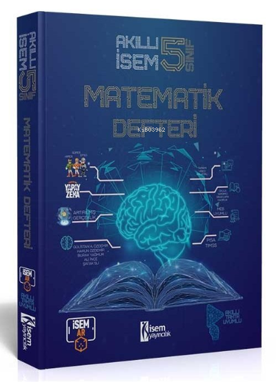  2022 Akıllı İsem 5 Sınıf Matematik Akıllı Defter | 2022 Akıllı İsem 5 Sınıf Matematik Akıllı Defter | Kolektif | İsem Yayıncılık (Hazırlık) | 9786052865279 