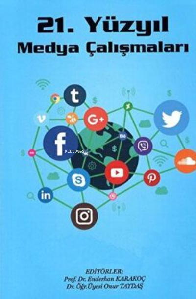  21 Yüzyıl Medya Çalışmaları | Kolektif | Tablet Kitabevi Yayınları | 9786055447533 | 