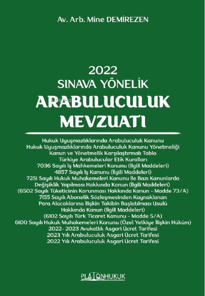  2022 Sınava Yönelik Arabuluculuk Mevzuatı | Mine Demirezen | Platon Hukuk Yayınevi | 9786258128390 | 