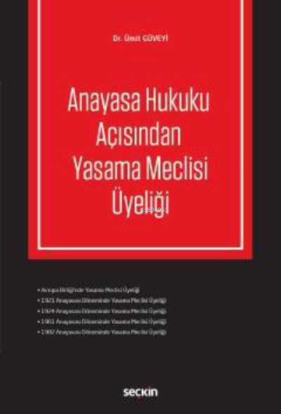 Anayasa Hukuku Açısından Yasama Meclisi Üyeliği