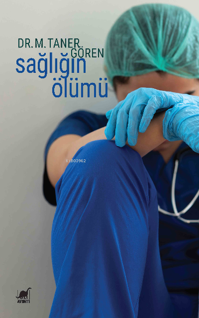 Sağlığın Ölümü