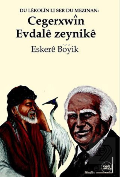 Cegerxwîn Û Evdalê Zeynıkê