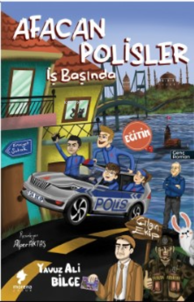  Afacan Polisler İş Başında | Yavuz Ali Bilge | Morena Çocuk | 9786057258328 | 
