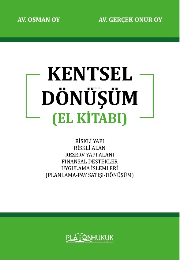  Kentsel Dönüşüm (El Kitabı) | Osman Oy | Gerçek Onur Oy | Platon Yayınları | 9786259968216 | 