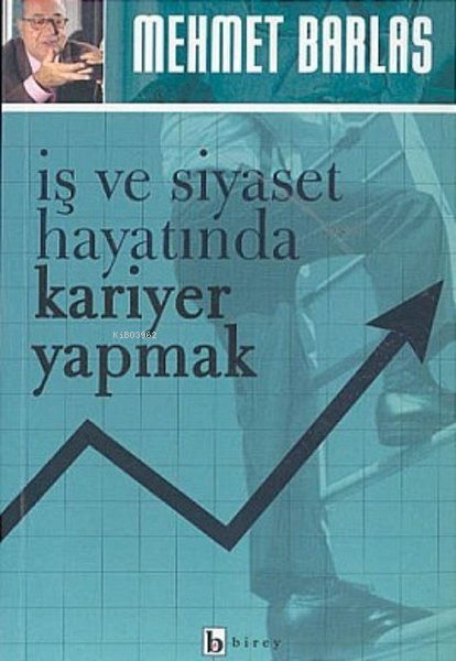 İş ve Siyaset Hayatında Kariyer Yapmak