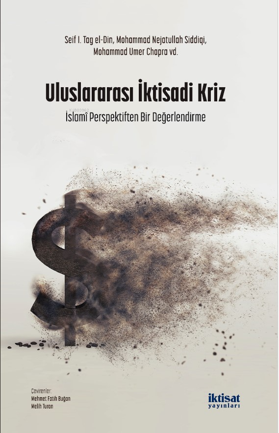 Uluslararası İktisadi Kriz; İslami Perspektifinden Bir Değerlendirme