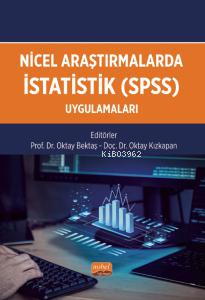 Nicel Araştırmalarda İstatistik (SPSS) Uygulamaları