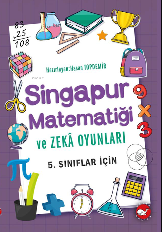 Singapur Matematiği ve Zeka Oyunları 5. Sınıflar İçin