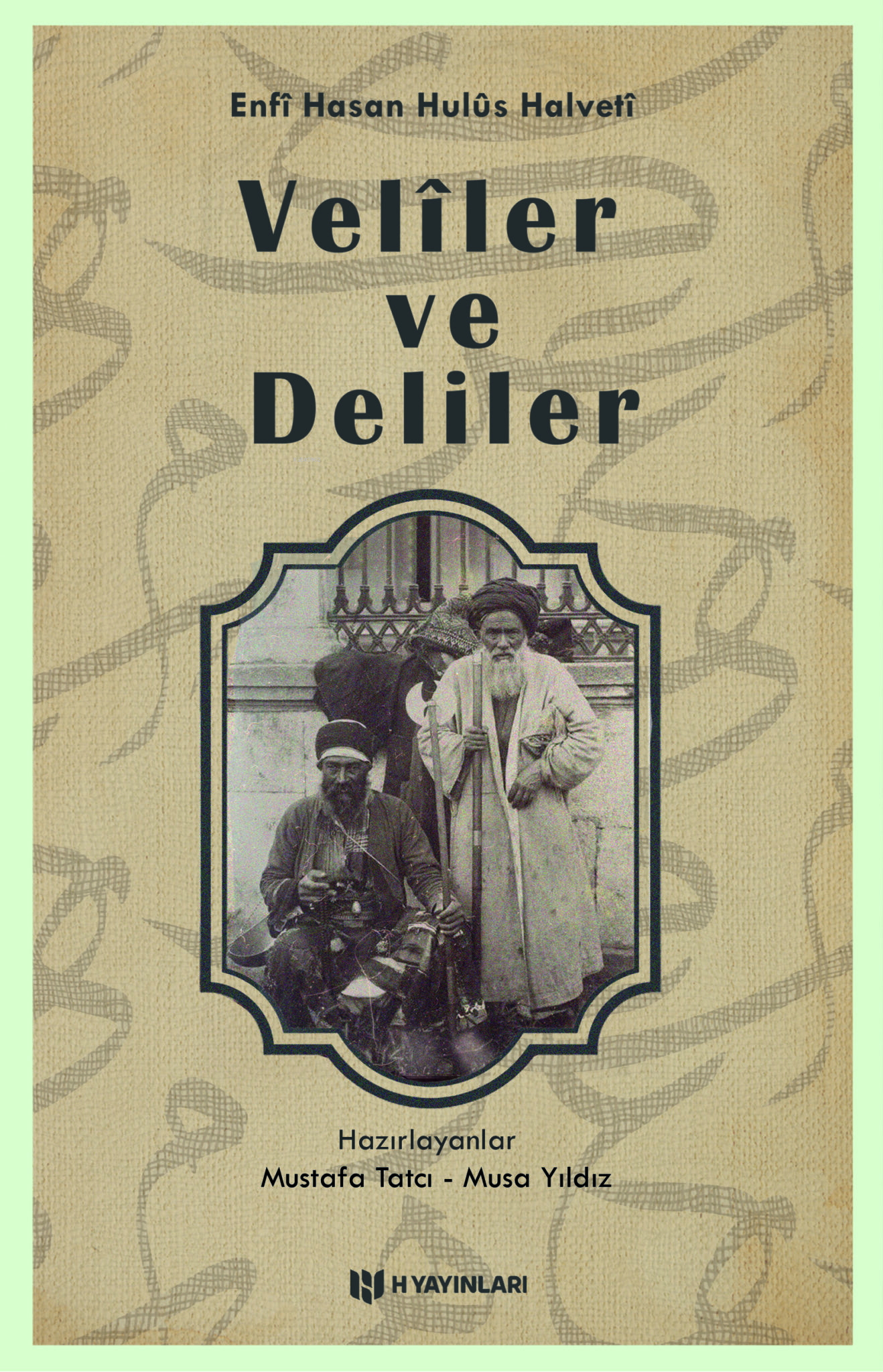 16. ve 17. Asırlarda Yaşayan Veliler ve Deliler