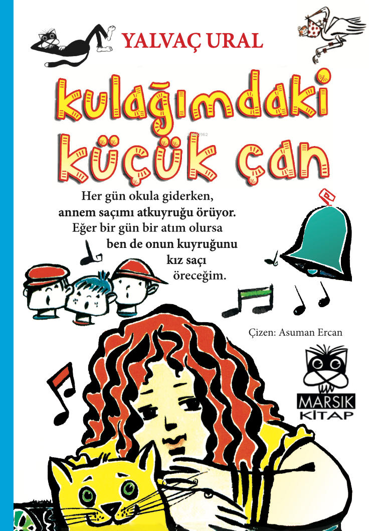  Kulağımdaki Küçük Çan | Kulağımdaki Küçük Çan | Yalvaç Ural | Marsık Yayıncılık | 9786055674212 