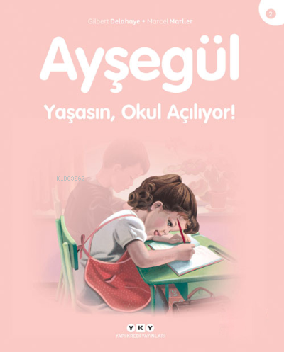 Ayşegül - Yaşasın Okul Açılıyor