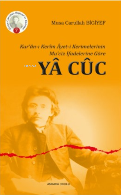 Kur'ân-ı Kerîm Âyet-i Kerimelerinin Mu'ciz İfadelerine Göre Yâ Cûc