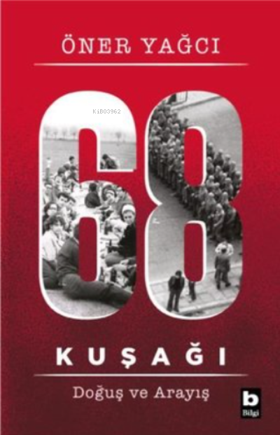 68 Kuşağı Kuşağı - Doğuş ve Arayış