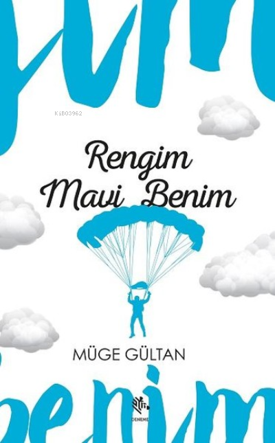  Rengim Mavi Benim | Rengim Mavi Benim | Müge Gültan | Zebra Yayınları | 9786059113624 