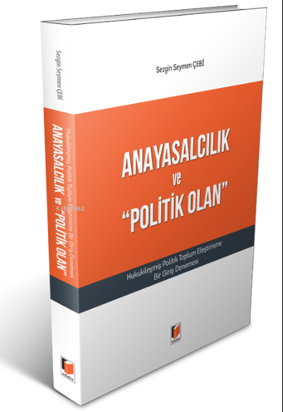 Anayasalcılık ve "Politik Olan"