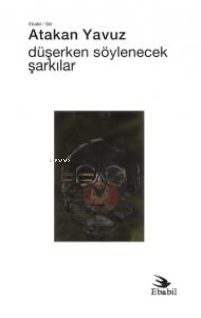 Düşerken Söylenecek Şarkılar (Şiir)