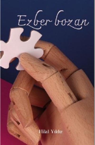  Ezber Bozan | Ezber Bozan | Hilal Yıldız | Ritim Sanat Yayınları | 9786258154368 