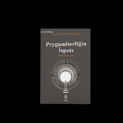  Peygamberliğin İspatı ( Ciltli )Haber Delili | Peygamberliğin İspatı ( Ciltli )Haber Delili | Altay Cem Meriç | İnsan Yayınları | 9786258314137 