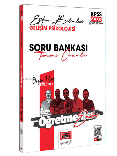  2023 KPSS Eğitim Bilimleri Öğretmenler Ekibi Gelişim Psikolojisi Tamamı Çözümlü Soru Bankası | 2023 KPSS Eğitim Bilimleri Öğretmenler Ekibi Gelişim Psikolojisi Tamamı Çözümlü Soru Bankası | Özgür Ulaş Bölücek | Yargı Yayınevi | 9786254213526 