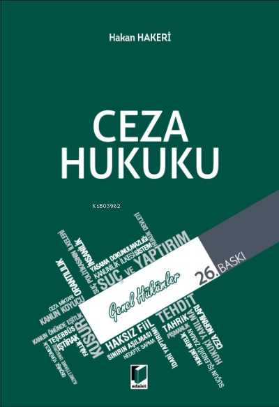  Ceza Hukuku Genel Hükümler | Hakan Hakeri | ADALET YAYINEVİ | 9786258038958 