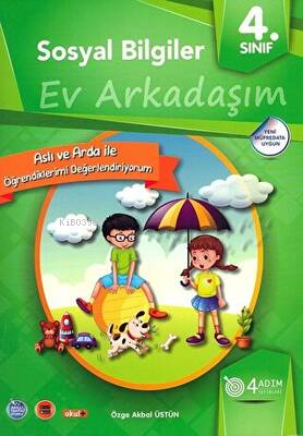  4 Sınıf Sosyal Bilgiler Ev Arkadaşım/4 Adım | 4 Sınıf Sosyal Bilgiler Ev Arkadaşım/4 Adım | Özge Akbal Üstün | 4 Adım Yayınları | 9786052570029 