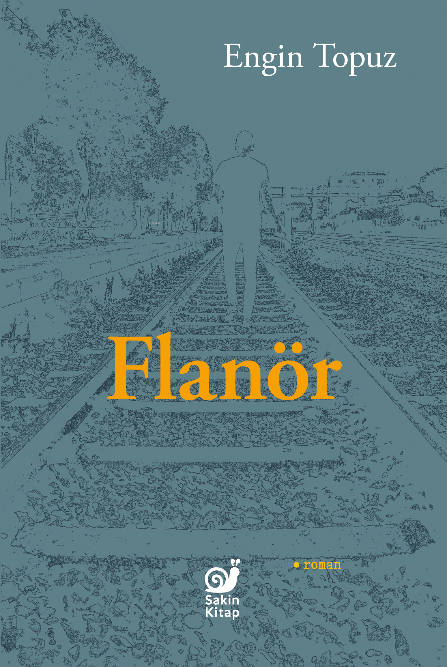  Flanör | Engin Topuz | Nazmi Çaykara | Çağrı Öner | Sakin Kitap | 9786259403175 | 