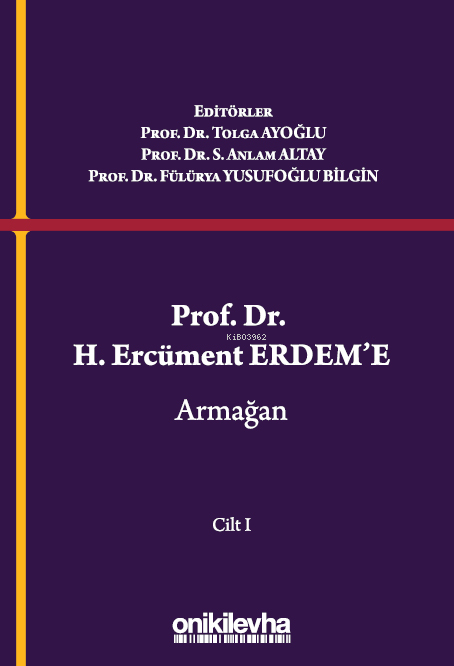Prof. Dr. H. Ercüment Erdem'e Armağan (2 Cilt)