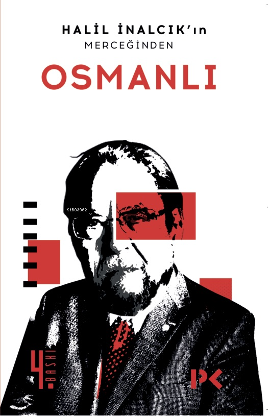 Osmanlı; Halil İnalcık'ın Merceğinden