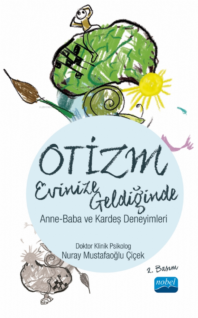 Otizm Evinize Geldiğinde - Anne - Baba ve Kardeş Deneyimleri