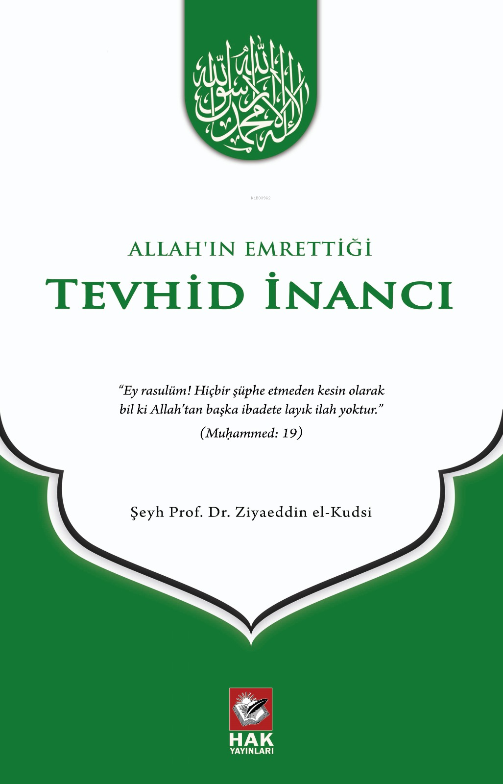 Allah'ın Emrettiği Tevhid İnancı