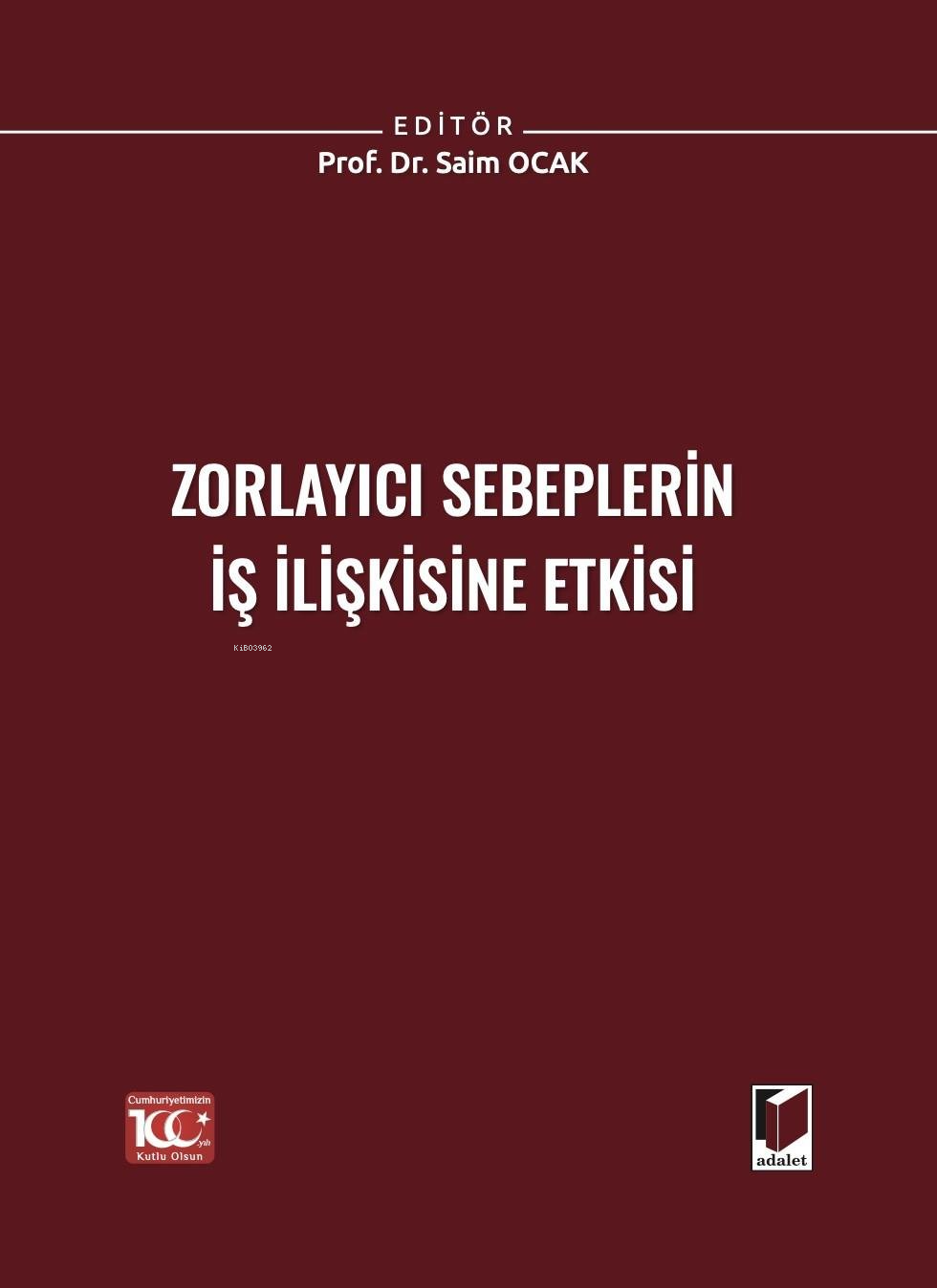 Zorlayıcı Sebeplerin İş İlişkisine Etkisi