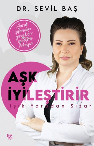 Aşk İyileştirir;Işık Yaradan Sızar