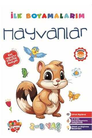  İlk Boyamalarım Hayvanlar | İlk Boyamalarım Hayvanlar | Abdullah Karaca | Boyama Zamanı | 9786256009127 