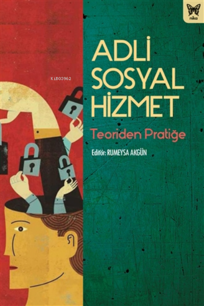 Adli Sosyal Hizmet;Teoriden Pratiğe