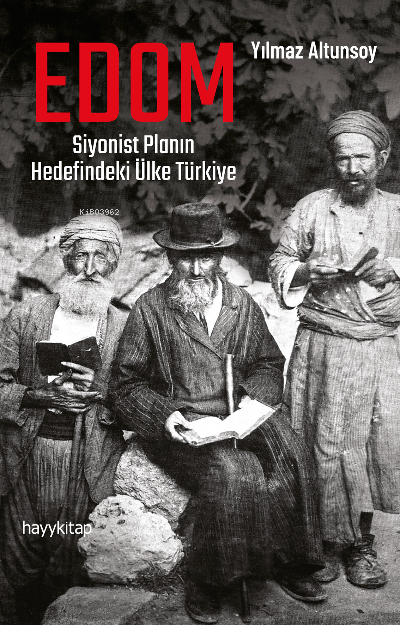 EDOM: Siyonist Planın Hedefindeki Ülke Türkiye