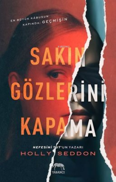  Sakın Gözlerini Kapama | Sevda Duman | Holly Seddon | Yabancı Yayınları | 9786257973663 | 