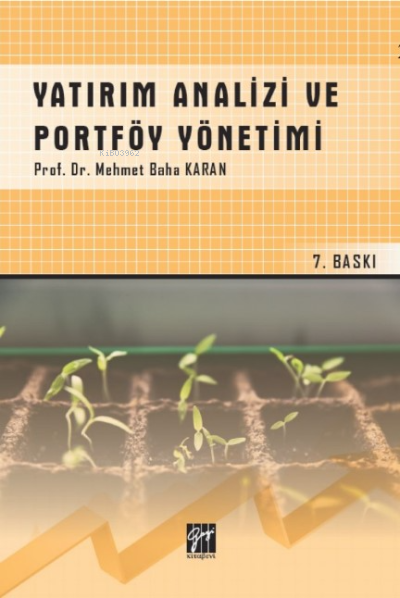  Yatırım Analizi ve Portföy Yönetimi | Yatırım Analizi ve Portföy Yönetimi | Mehmet Baha Karan | Gazi Kitabevi | 9786257530491 