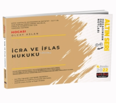  İcra ve İflas Hukuku Hocasından Ders Notları 2022 | İcra ve İflas Hukuku Hocasından Ders Notları 2022 | Olcay Aslan | Savaş Yayınevi | 9786257483544 