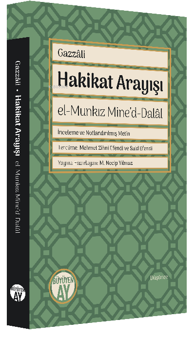 Hakikat Arayışı;el-Munkız Mine'd-Dalâl