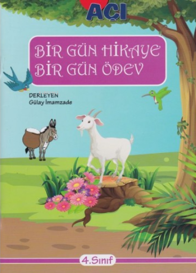  4Sınıf Bilgiseli Bir Gün Hikaye Bir Gün Ödev | 4Sınıf Bilgiseli Bir Gün Hikaye Bir Gün Ödev | Kolektif | Açı Yayınları | 9786051871684 