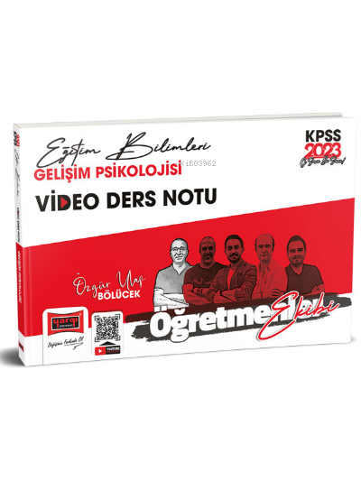  2023 KPSS Eğitim Bilimleri Öğretmenler Ekibi Gelişim Psikolojisi Video Ders Notları | 2023 KPSS Eğitim Bilimleri Öğretmenler Ekibi Gelişim Psikolojisi Video Ders Notları | Özgür Ulaş Bölücek | Yargı Yayınevi | 9786254213373 