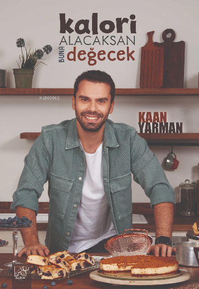  Kalori Alacaksan Buna Değecek | Kaan Yarman | Düşbaz Kitaplar | 9786257425223 | 