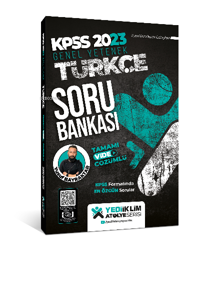  2023 KPSS Atölye Serisi Türkçe Tamamı Video Çözümlü Soru Bankası | 2023 KPSS Atölye Serisi Türkçe Tamamı Video Çözümlü Soru Bankası | Yusuf Bayraktar | Yediiklim Yayıncılık | 9786254311819 