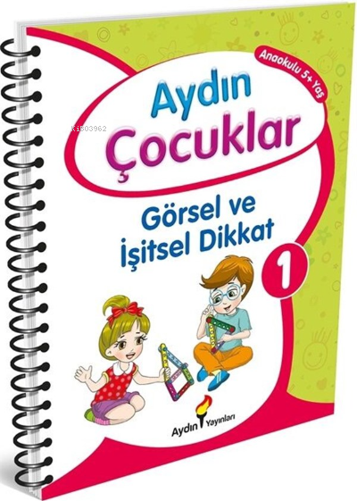 Aydın Çocuklar Görsel ve İşitsel Dikkat 1 Anaokulu 5+ Yaş