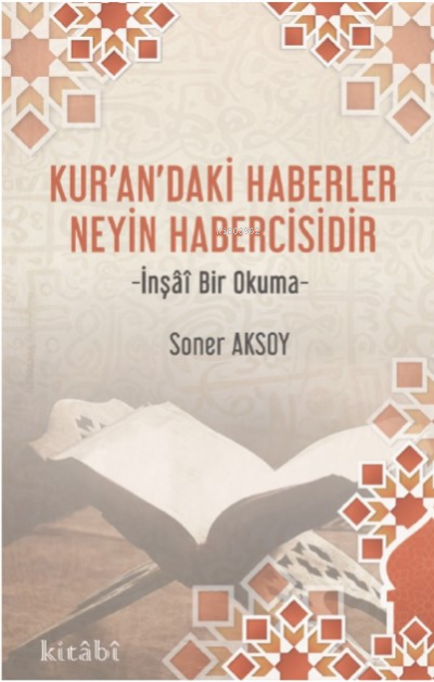 Kur'andaki Haberler Neyin Habercisidir
